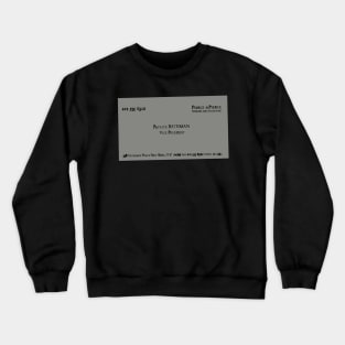 Patrick Bateman business card version 1 Crewneck Sweatshirt